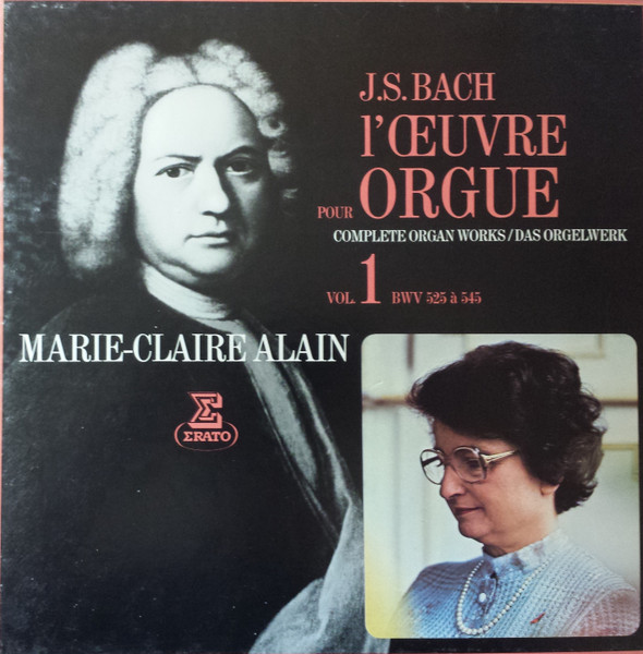 L'Œuvre Pour Orgue = Complete Organ Works = Das Orgelwerk Vol. 1