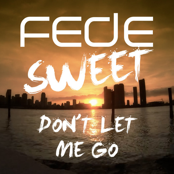 Don't Let Me Go