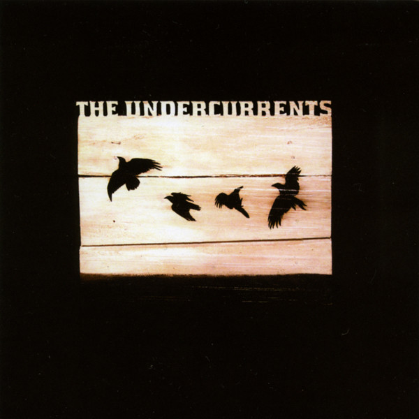 The Undercurrents