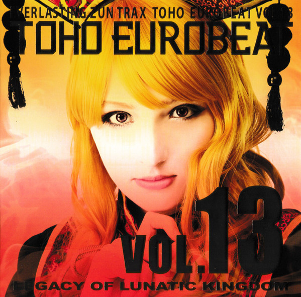 Toho Eurobeat Vol.13 (Legacy Of Lunatic Kingdom)