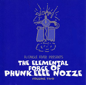 The Elemental Force Of Phunk.EEEE Noize Volume Two