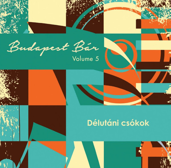 Volume 5: Délutáni Csókok