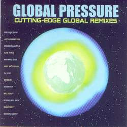 Global Pressure (Cutting-Edge Global Remixes)