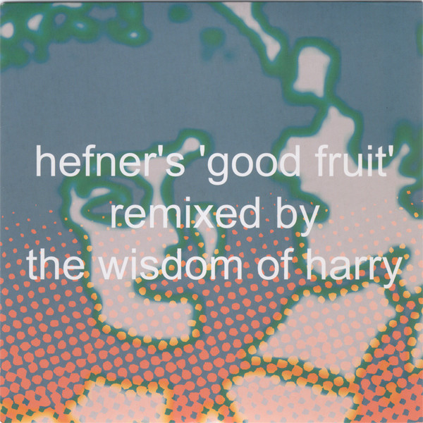 Good Fruit (Remixes)
