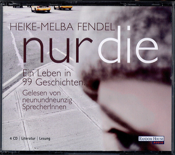 Nur Die - Ein Leben In 99 Geschichten