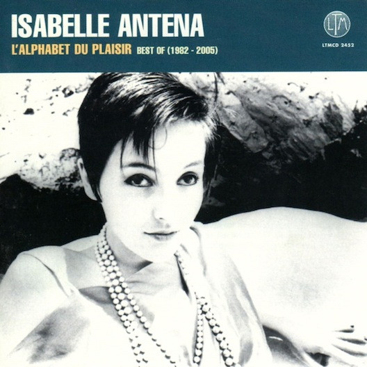 L'Alphabet Du Plaisir - Best Of (1982 - 2005)