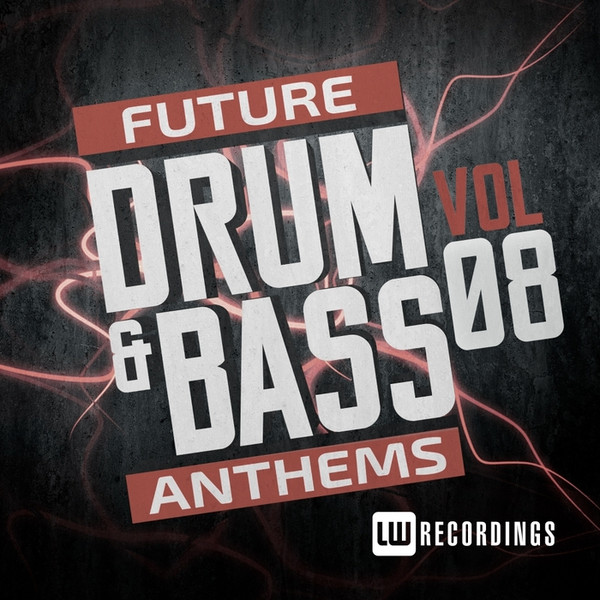 Future Drum & Bass Anthems Vol 08