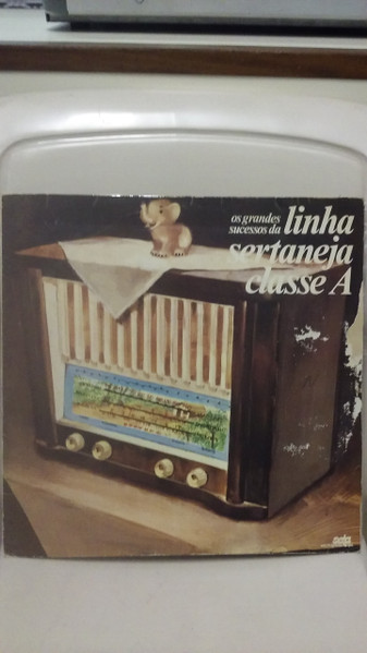 Os Grandes Sucessos Da Linha Sertaneja Classe A