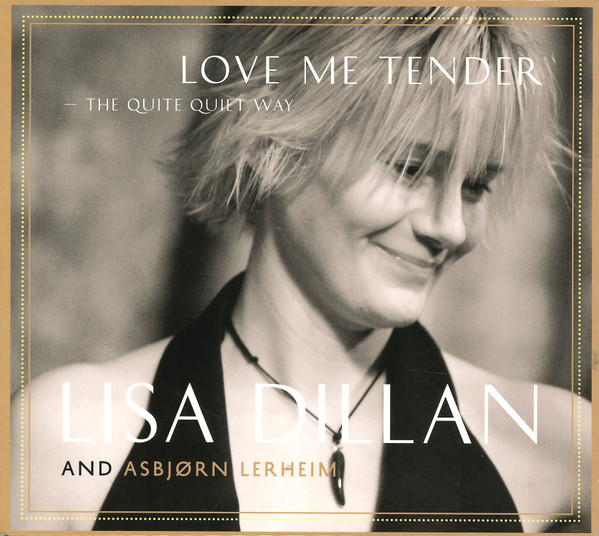 Love Me Tender - The Quite Quiet Way