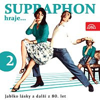 Supraphon Hraje... 2 (Jablko Lásky A Další Z 80. Let)