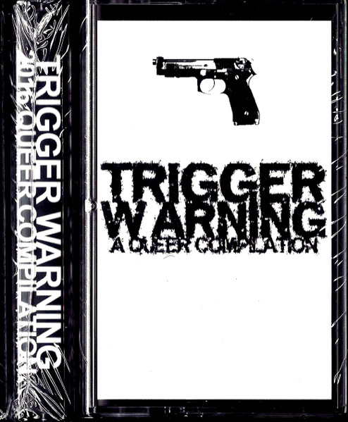 Trigger Warning:  A Queer Compilation