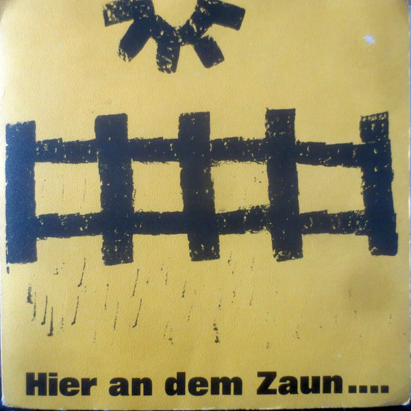 Hier An Dem Zaun....