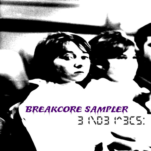 ENDE Records: Breakcore Sampler