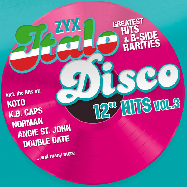ZYX Italo Disco 12" Hits Vol.3 (Greatest Hits & B-Side Rarities)