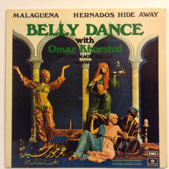Belly Dance With Omar Khorshid And His Magic Guitar Volume 3