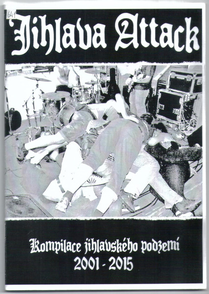 Jihlava Attack - Kompilace Jihlavského Podzemí 2001 - 2015