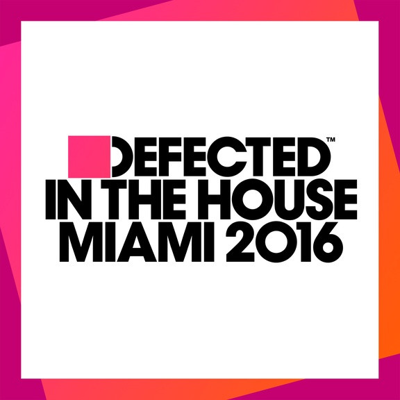 Defected In The House - Miami 2016