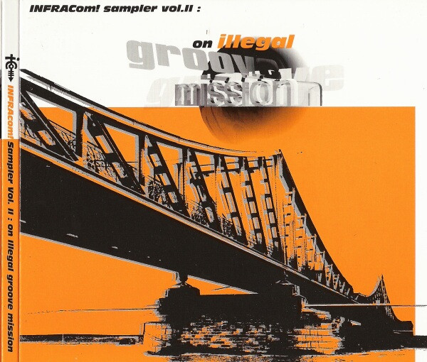 INFRAcom! Sampler Vol. II : On Illegal Groove Mission