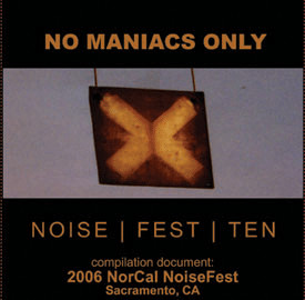 No Maniacs Only: Noise Fest Ten