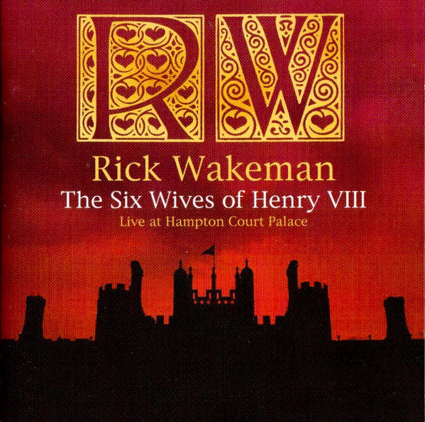 The Six Wives Of Henry VIII (Live At Hampton Court Palace)