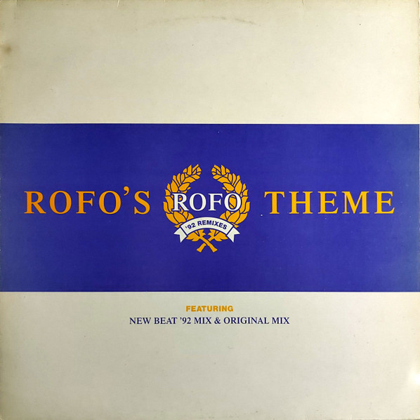 Rofo's Theme ('92 Remixes)