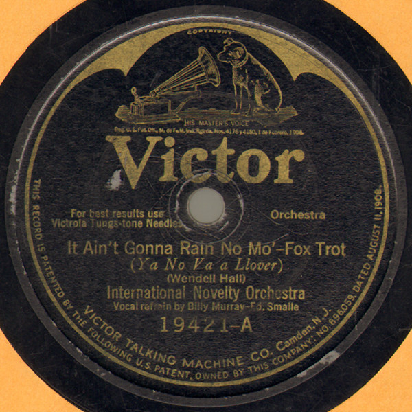 It Ain't Gonna Rain No Mo' / Hayseed Rag