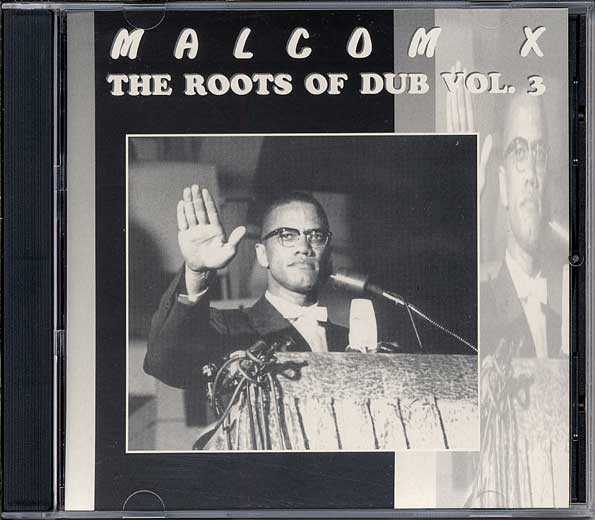 Malcom X The Roots Of Dub Vol. 3