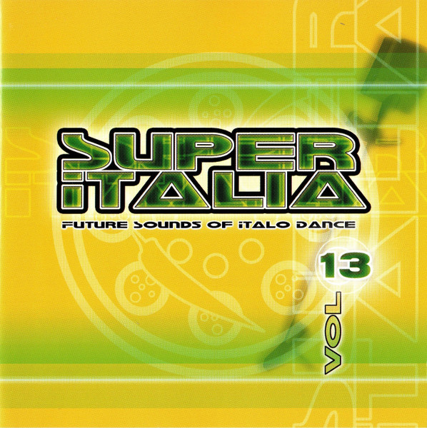 Super Italia - Future Sounds Of Italo Dance Vol. 13