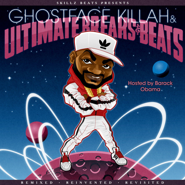 Skillz Beats Presents Ghostface Killah & Ultimate Breaks & Beats - Hosted By Barack Obama