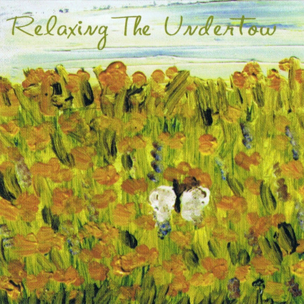 Relaxing The Undertow