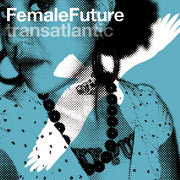 Phazz-A-Delic Uppercuts Vol. 3 - FemaleFuture Transatlantic