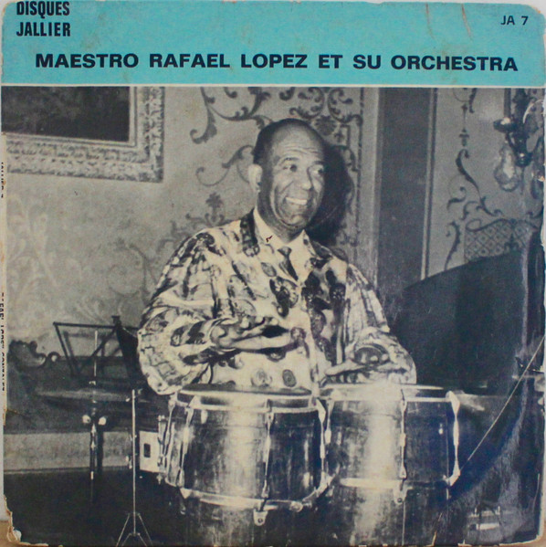 Maestro Rafael Lopez Et Su Orchestra
