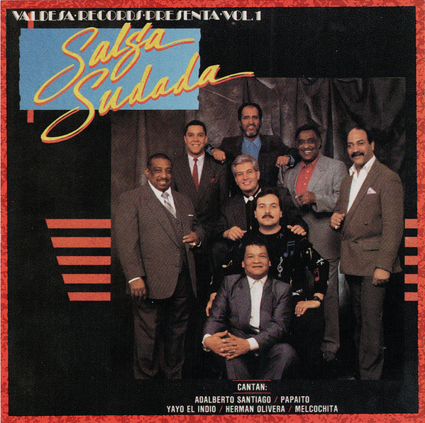 Valdesa Records Presenta Vol. 1 Salsa Sudada