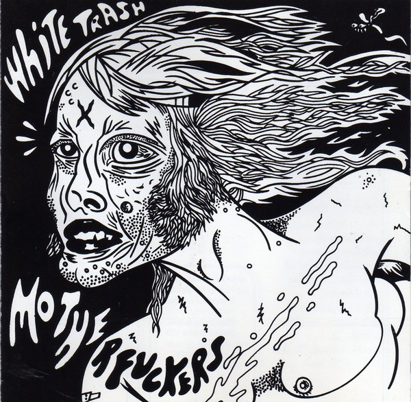 White Trash Motherfuckers