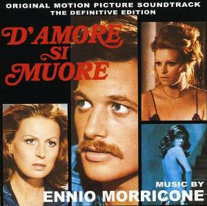 D'Amore Si Muore (Original Motion Picture Soundtrack - The Definitive Edition)
