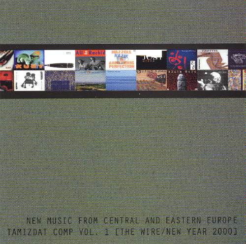 New Music From Central And Eastern Europe (Tamizdat Comp Vol. 1)