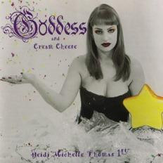 Goddess and Cream Cheese