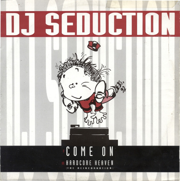 Come On / Hardcore Heaven (The Reincarnation)