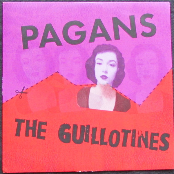 Pagans / The Guillotines