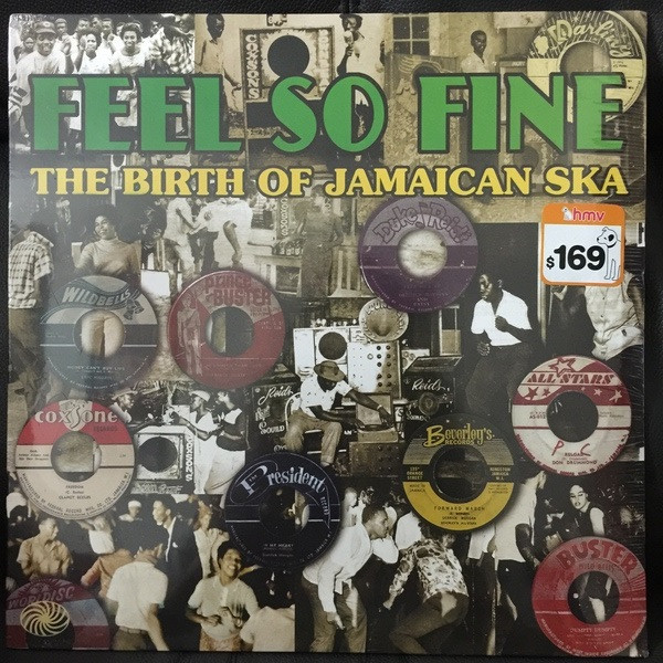 Feel So Fine: The Birth Of Jamaican Ska
