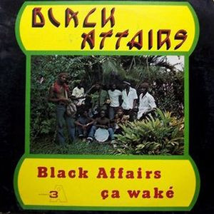 Black Affairs Ça Waké