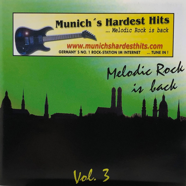 Munich's Hardest Hits: Melodic Rock Is Back - Vol. 3