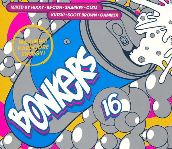 Bonkers 16 - Maximum Hardcore Energy!