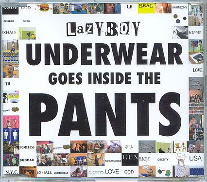 Underwear Goes Inside The Pants