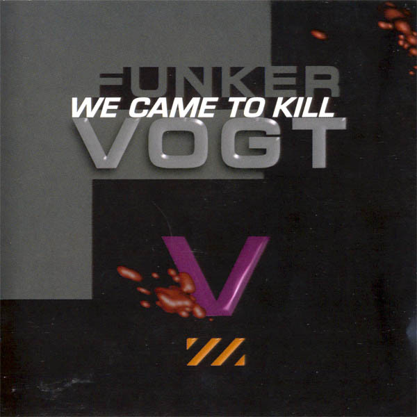 We Came To Kill