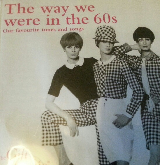 The Way We Were In The 60's