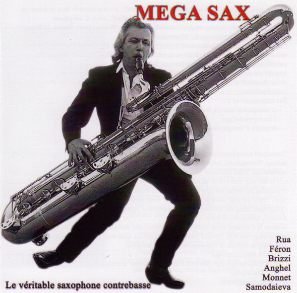 Mega Sax (Le Véritable Saxophone Contrabasse)