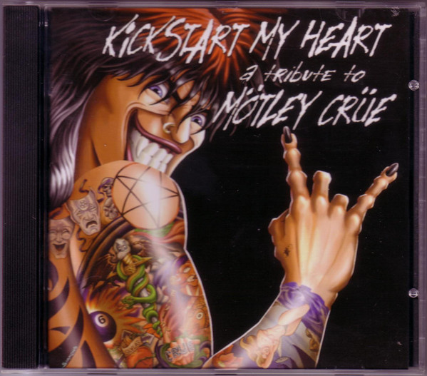Kickstart My Heart - A Tribute To Motley Crue