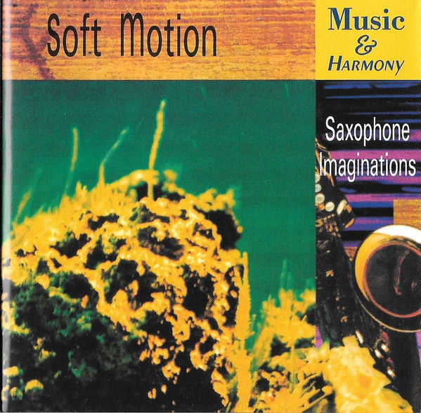 Soft Motion - Saxophone Imaginations