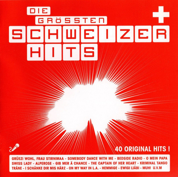 Die Grössten Schweizer Hits